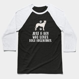 Just A Boy Who Loves Dogo Argentinos Baseball T-Shirt